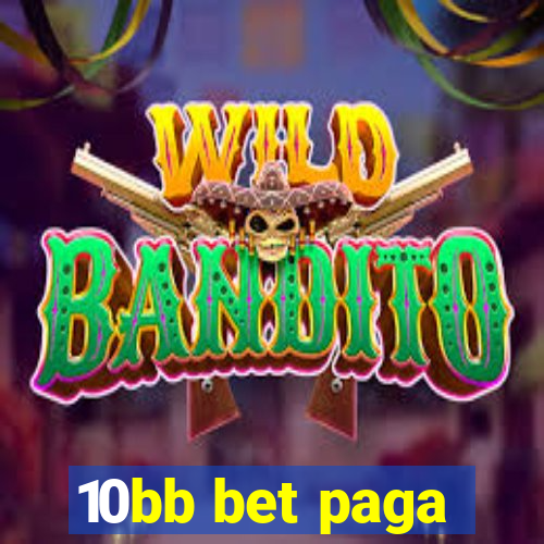 10bb bet paga